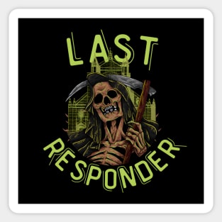 Last Responder Grim Reaper Dark Humor Sticker